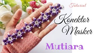 Konektor Masker Mutiara  Mask Extender Tutorial [upl. by Sharleen]