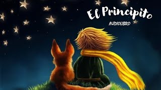 EL PRINCIPITO Audiolibro Hermosa adaptación [upl. by Coppinger236]