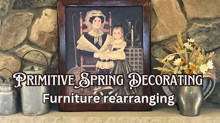 Primitive Spring decorating  mantle and hearth  furniture rearranging  Primitive find [upl. by Aicital930]