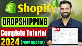 Shopify Dropshipping Complete Tutorial For Beginners 2024 [upl. by Lewin]