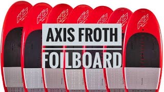 Axis Froth Foilboards [upl. by Charlton]