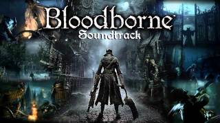 Bloodborne Soundtrack OST  Cleric Beast [upl. by Naehs]