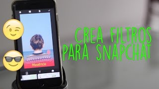 Como Crear Filtros en Snapchat [upl. by Selry]