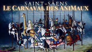 SaintSaëns  Le Carnaval des animaux The Carnival of The Animals 動物の謝肉祭 동물의 사육제 Georges Prêtre [upl. by Yrrep]