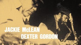 Jackie McLean Quintet featuring Dexter Gordon ‎ Sunset [upl. by Kciredes889]