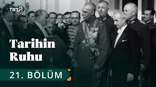 Tarihin Ruhu  Rıza Pehlevinin Türkiye Ziyareti  21 Bölüm [upl. by Aniraad587]