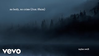 Taylor Swift  no body no crime Official Lyric Video ft HAIM [upl. by Ennayar]