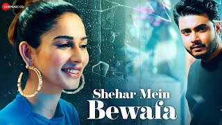 Shehar Mein Bewafa  Official Music Video  Raj Barman Aneri Vajani  Kumaar  Swaroop B [upl. by Hughett803]