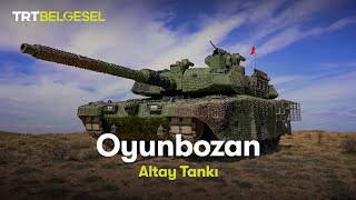 Oyunbozan  Altay Tankı  TRT Belgesel [upl. by Chastain41]