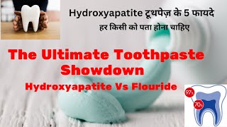 The Ultimate Toothpaste Showdown Hydroxyapatite Vs Flouride [upl. by Inajna129]