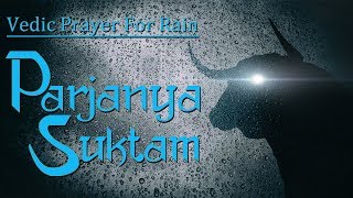 Parjanya Suktam  Hymn to Lord Parjanya  Prayer To Bring Rain [upl. by Brower]