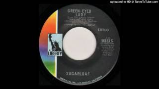 Sugarloaf  GreenEyed Lady US Single Edit [upl. by Netti]