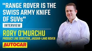 Range Rover assembled in India EVs hybrids and more  Rory OMurchu  Interview  autocarindia1 [upl. by Mensch]