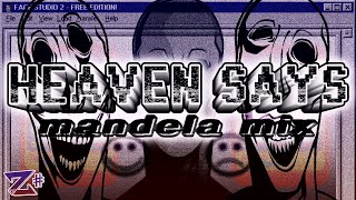 HEAVEN SAYS MANDELA MIX [upl. by Tranquada225]