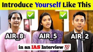 Introduce Yourself in UPSC IAS Interview Like This ✅💯  Toppers Introduction [upl. by Eberta]