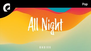 Basixx  Lets Stay Up All Night [upl. by Novia]