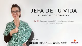 66 Esa cara no tan idílica de la maternidad Con Catalina Estrada [upl. by Neelie]