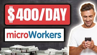 How To Make Money With Microworkers For Beginners In 2022 [upl. by Kiefer]