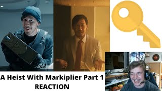 A HEIST WITH MARKIPLIER PART 1 REACTION [upl. by Pesvoh]