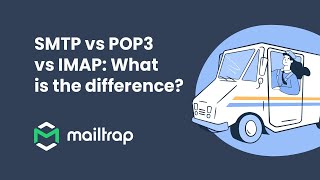 SMTP vs IMAP vs POP3 Explained  Tutorial by Mailtrap [upl. by Nnaear744]