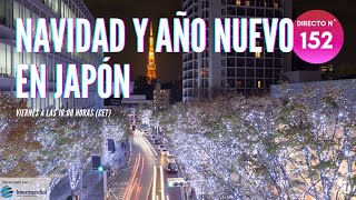 NAVIDAD Y AÑO NUEVO EN JAPÓN 🇯🇵 JAPÓN EN DIRECTO Nº 152 [upl. by Isabelita]