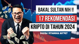 17 REKOMENDASI KRIPTO TERMURAH YANG DI PREDIKSI MEROKET 10000000 DI TAHUN 2024‼️ [upl. by Pizor]