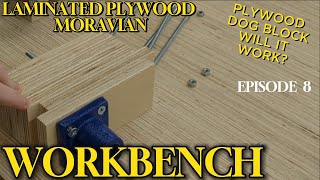 End Vise Part 2  Laminated Plywood Moravian Workbench  Episode 8 [upl. by Heater]