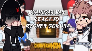 Chainsaw Man react to Ryomen Sukuna  Shibuya Arc   GC [upl. by Scevo346]