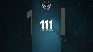 Angel Number 111 Meaning [upl. by Bang]