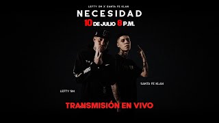 Lefty SM amp Santa Fe Klan Necesidad Álbum Completo en Vivo [upl. by Dedie627]