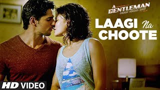 Laagi Na Choote Song  A GentlemanSundar Susheel Risky Sidharth  Jacqueline  Arijit  Raj amp DK [upl. by Ydnelg]