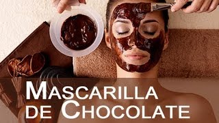 Mascarilla de Chocolate Rejuvenece Todo Tipo Pieles y Combate el Acne [upl. by Leonteen]