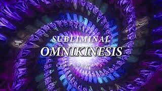 ✧ Omnikinesis Subliminal Control amp Manipulate EVERYTHING [upl. by Margie]