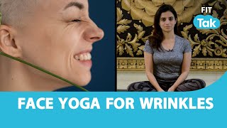 Face Yoga For Wrinkles  How To Prevent Wrinkles  Yoga With Mansi Gulati  Fit Tak [upl. by Wells]