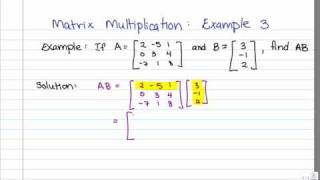 Matrix Multiplication Example 3 3x3 by 3x1 [upl. by Tacy]