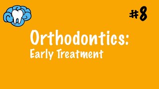 Orthodontics  Early Treatment  INBDE ADAT [upl. by Rochelle]