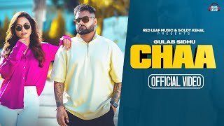 Chaa Full Video Gulab Sidhu  Sukh Lotey  Pooja Singh Rajput  New Punjabi Songs 2023 [upl. by Akihdar564]