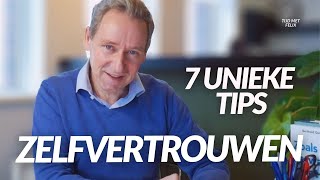 Zelfvertrouwen Vergroten  7 unieke tips [upl. by Elleved]