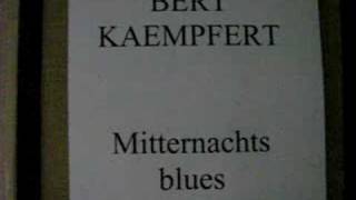 Mitternachts blues  Bert Kaempfert [upl. by Eileme]