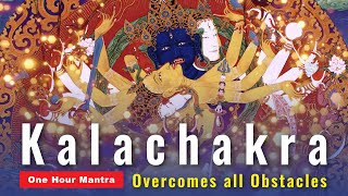 Kalachakra Sanskrit Mantra Chanted 1 Hour Overcomes all Obstacles [upl. by Hannavas]