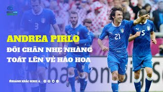 KKSA  ANDREA PIRLO ฤร”I CHรN NHแบธ NHร€NG TOรT LรN Vแบบ Hร€O HOA [upl. by Bedwell638]