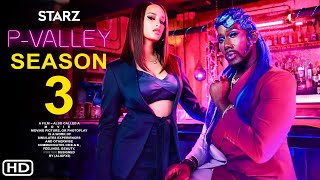 PValley Season 3 Official Trailer 2024  Starz  Release Date Episode 1 Review Nicco Annan [upl. by Lahcear938]