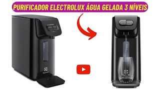 MAIS UM LANÇAMENTO  Purificador Electrolux Água Gelada 3 Níveis Efficient Eletrônico PE15P [upl. by Sreip388]