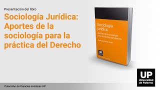 Presentación del libro Sociología Jurídica Aportes de la sociología para la práctica del Derecho [upl. by Edya]