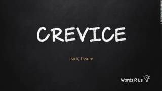 How to Pronounce CREVICE in American English [upl. by Angeli]