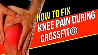 How To Fix Knee Pain And Keep Training CrossFit®️ [upl. by Dexter240]