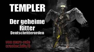 GEHEIMGARDIST  Der geheime Ritter  Templer  Deutschritterorden  Geheimritter [upl. by Santa]