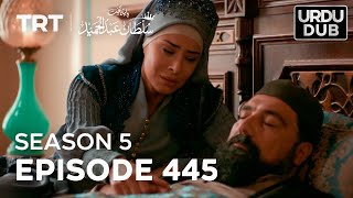 Payitaht Sultan Abdulhamid Episode 445  Season 5 [upl. by Htabazile442]