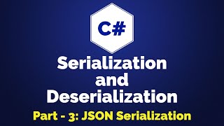 C JSON Serialization  Serialization and Deserialization  Part 3 [upl. by Dirrej]