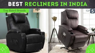 Top 5 Best Recliners in India ⚡ Best for Sleeping and Back Pain ⚡ [upl. by Laehcor994]